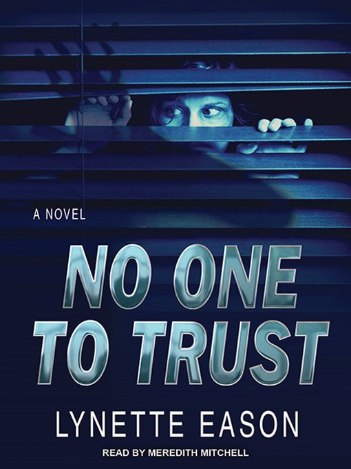 Title details for No One to Trust by Lynette Eason - Available